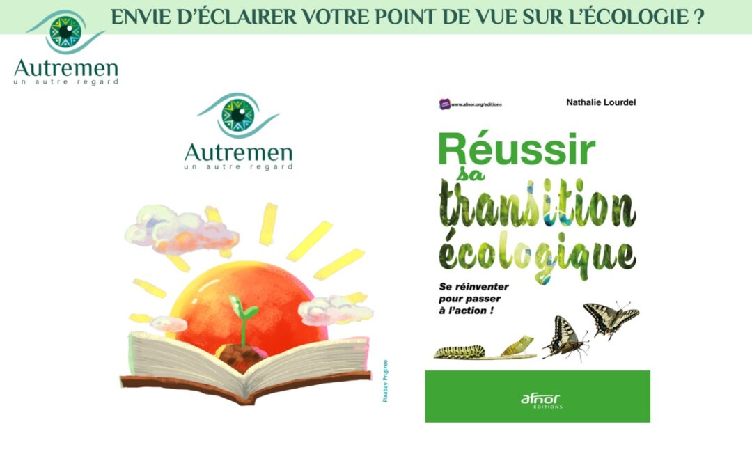 Envie d&rsquo;éclairer votre point de vue sur l&rsquo;écologie ?