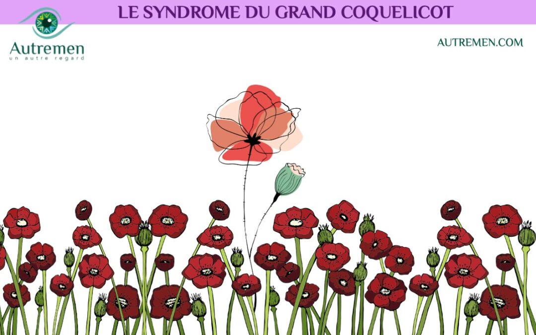 Comment se libérer du syndrome du grand coquelicot ?