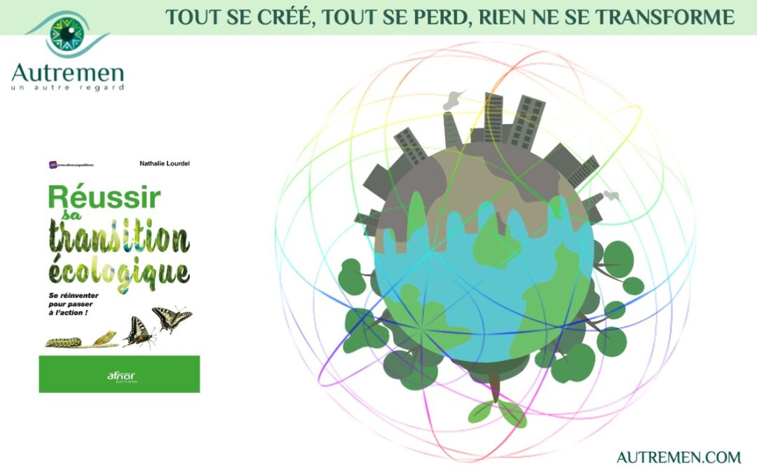 Pourquoi, tout se crée, tout se perd, rien ne se transforme ?