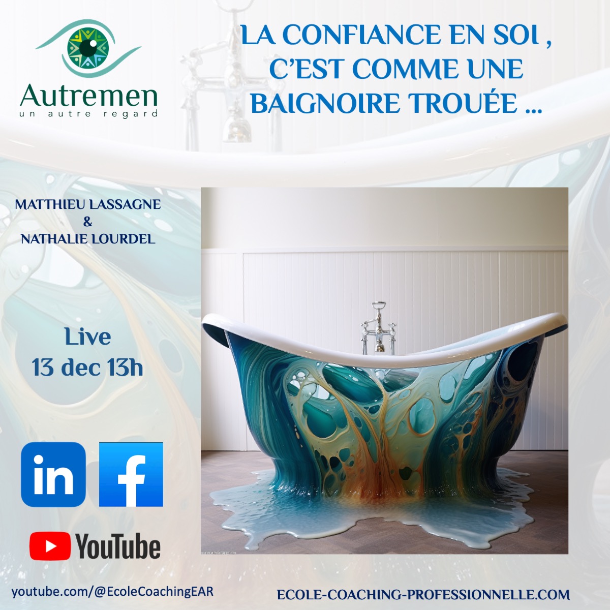 la confiance en soi comme un baignoire trouée qui se vide car il y a un manque d'estime de soi ; le coaching est la pour renforcer la confiance en soi