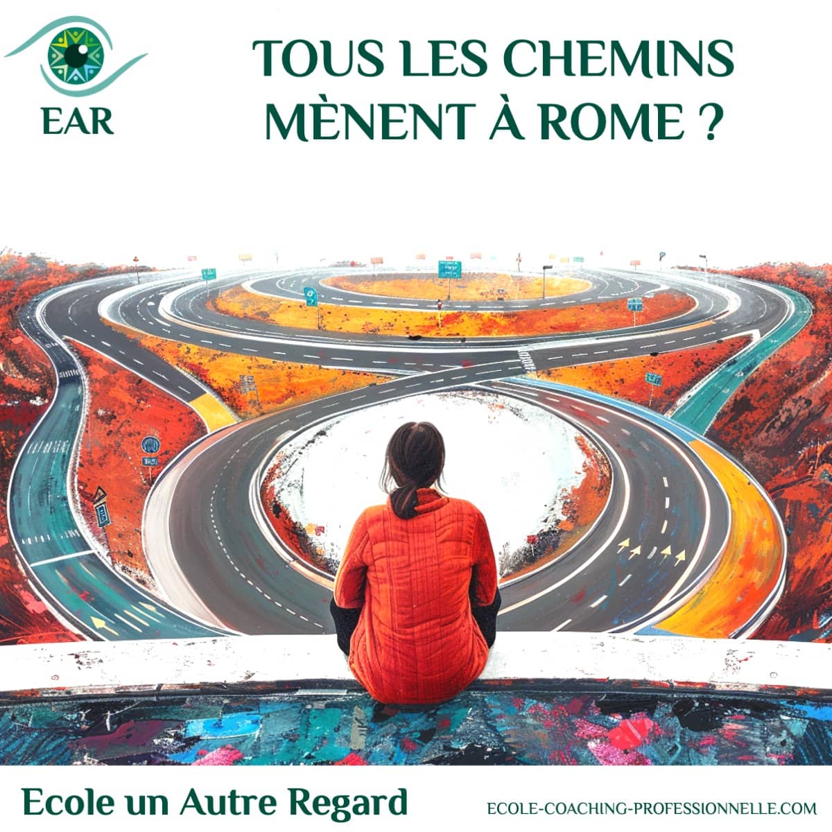 EAR-COACHING-aller-a-rome Tous les chemins mènent à Rome ? comment choisir