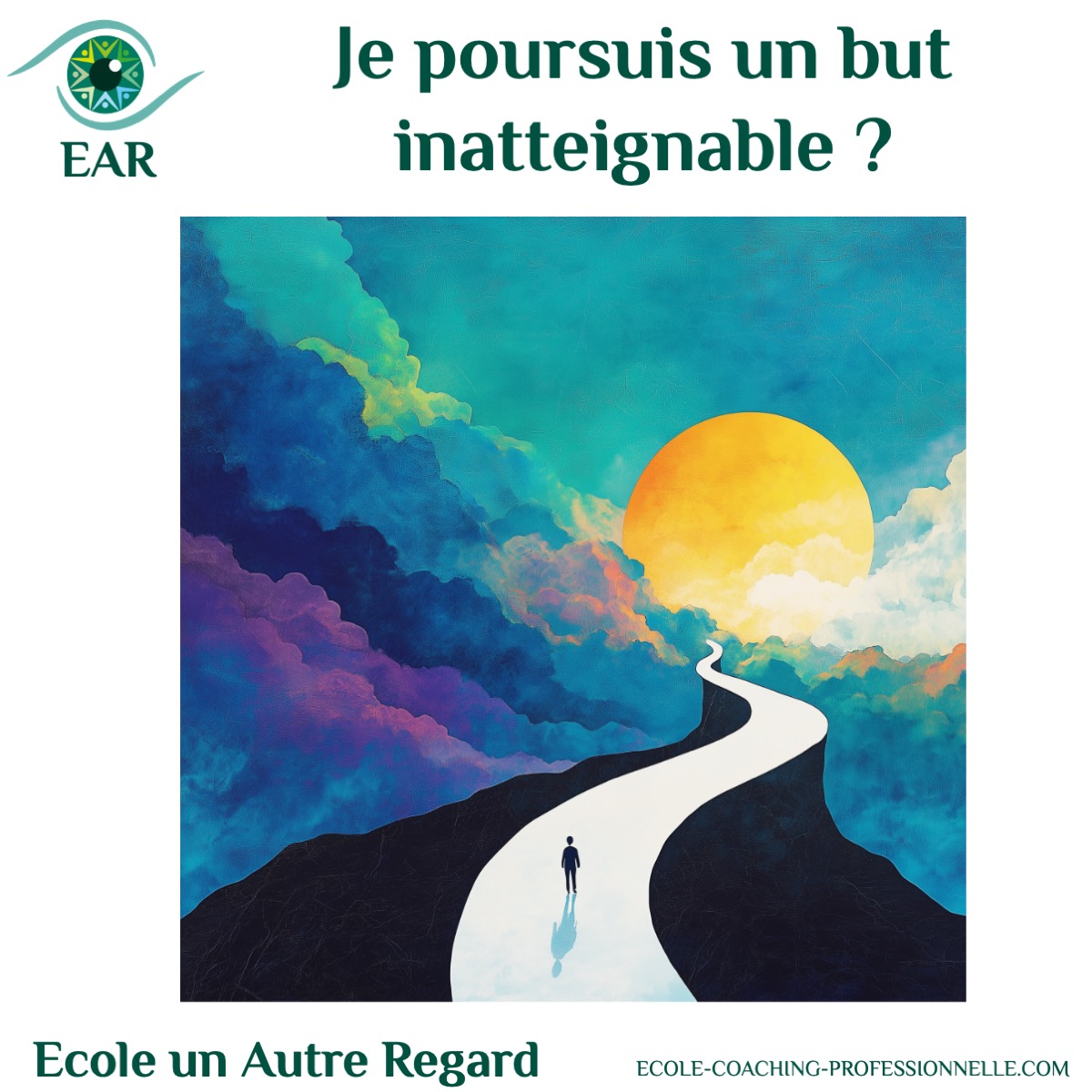 objectif atteignable ou pas? comment se poser les bonnes questions